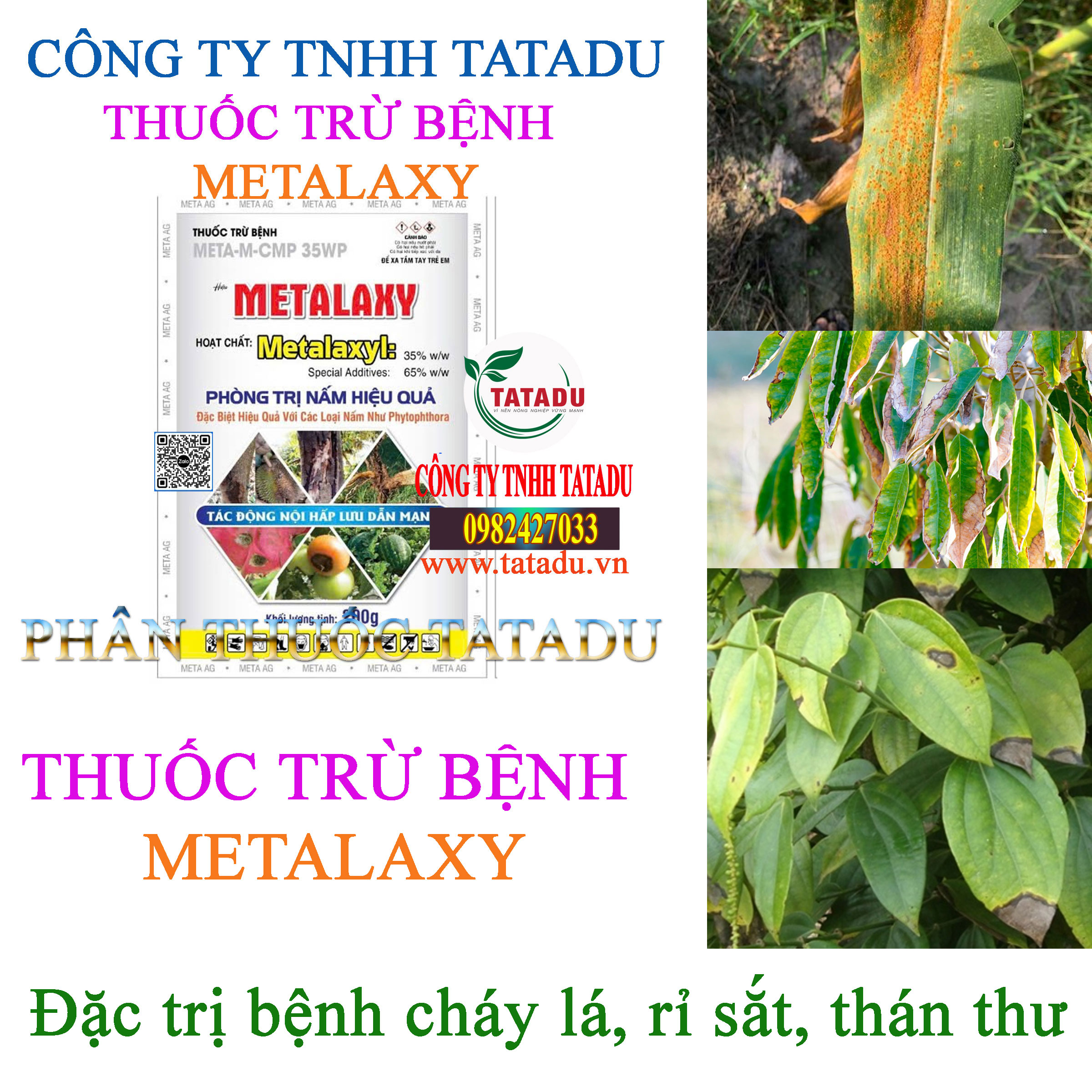 METALAXY DAC TRI BENH CHAY LA RI SAT THAN THU METALAXY DAC TRI BENH CHAY LA RI SAT THAN THU