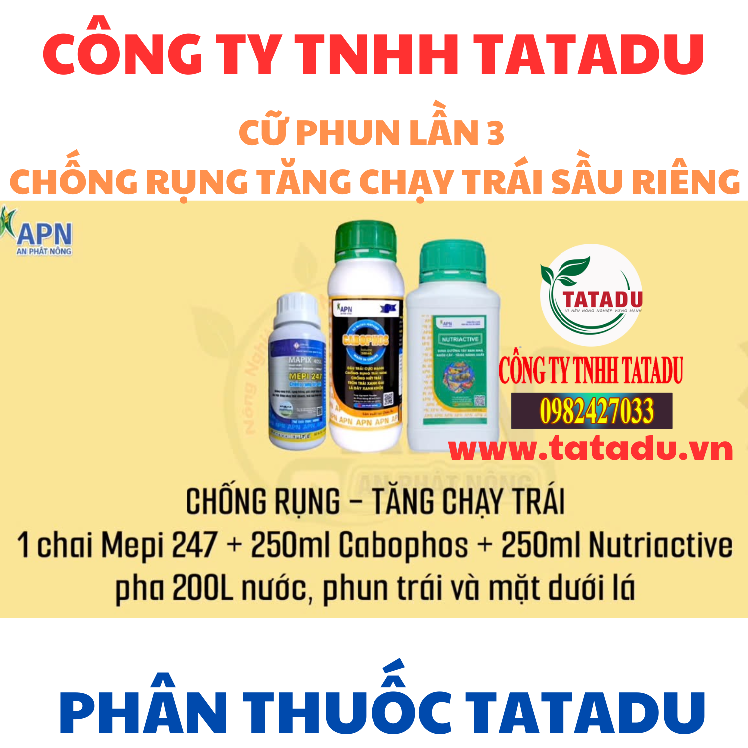 CỮ PHUN LẦN 3 CHỐNG RỤNG TĂNG CHẠY TRÁI SẦU RIÊNG