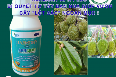 HARMONY APN PLUS – BÍ QUYẾT TỪ TÂY BAN NHA GIÚP VƯỜN CÂY “LỘT XÁC” NGOẠN MỤC!