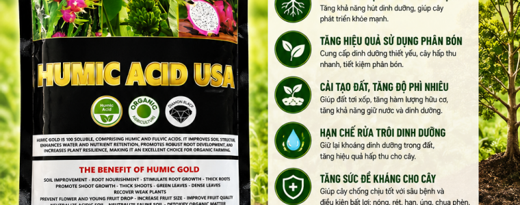 HUMIC ACID USA – BẬT RỄ CỰC MẠNH, PHỤC HỒI CÂY NHANH, TĂNG NĂNG SUẤT VƯỢT TRỘI